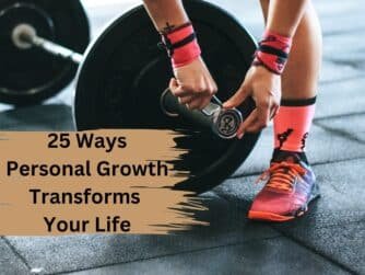 Supercharge Your Happiness: 25 Ways Personal Growth Transforms Your Life
